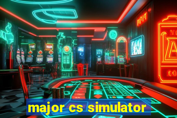 major cs simulator